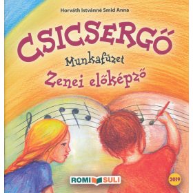 Csicsergő munkafüzet ÖSSZEVONT (szolfézs) - kotta