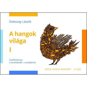   Dobszay László: A hangok világa. Szolfézskönyv 1. - régi kiadású kotta