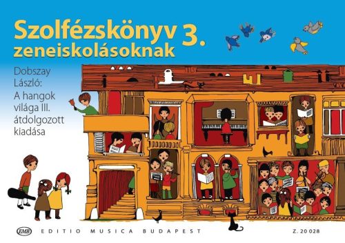 Dobszay László: A hangok világa. Szolfézskönyv 3. - kotta
