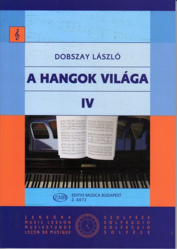 Dobszay László: A hangok világa. Szolfézskönyv 4. - kotta