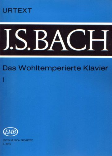 Bach: Das Wohltemprierte Klavier I.(zongora) - kotta