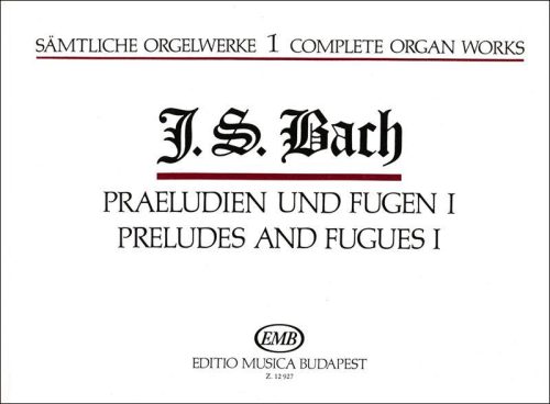 Bach: Sämtliche Orgelwerke 1 / Különböző kisebb művek (orgona) - kotta