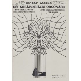   Bojtár László: Két korálvariáció orgonára (régebbi kiadás) - kotta
