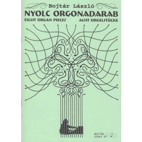   Bojtár László: Nyolc orgonadarab (régebbi kiadás) - kotta