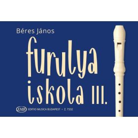 Béres J.: Furulyaiskola 3. - kotta