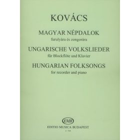 Kovács M.: Magyar népdalok furulya és zongora - kotta