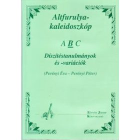   Perényi Éva és Péter: Altfurulya – kaleidoszkóp. B: Díszítéstanulmányok és -variációk - kotta