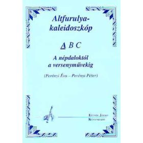 Perényi Éva és Péter: Altfurulya-kaleidoszkóp A - kotta