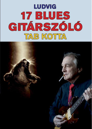 Ludvig: 17 Blues gitárszóló TAB kotta, CD-vel