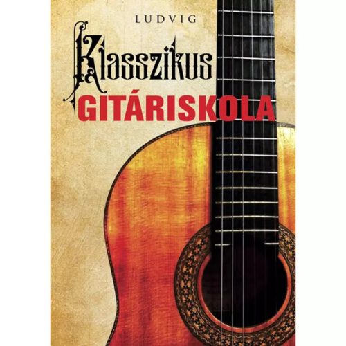 Ludvig: Klasszikus gitáriskola 2023