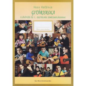   Vass Valéria: Gitáriskola (Előképzős és 1. osztályos zeneiskolásoknak) - kotta