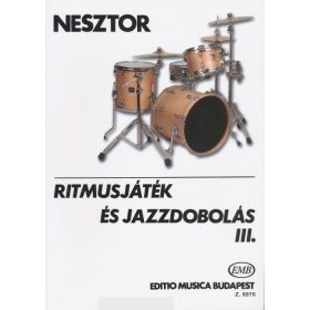 Nesztor I.: Ritmusjáték és jazzdobolás 3. - kotta