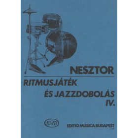 Nesztor I.: Ritmusjáték és jazzdobolás 4. - kotta