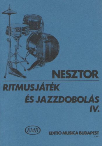 Nesztor I.: Ritmusjáték és jazzdobolás 4. - kotta
