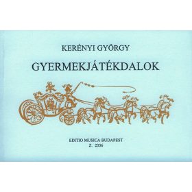 Kerényi György: Gyermekjátékdalok (ének) - kotta