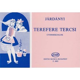Járdányi: Terefere Tercsi (Gyermekdalok) - kotta
