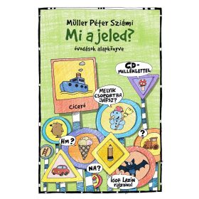   Müller Péter Sziámi: Mi a jeled? könyv+cd (Óvodások alapkönyve)