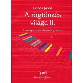   Gonda János: A rögtönzés világa 2. (zongora-Jazz, blues, latin) - kotta